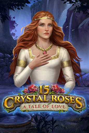 Попробуй 15 Crystal Roses: A Tale of Love в демо бесплатно онлайн | Azino777
