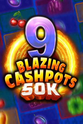 Попробуй 9 Blazing Cashpots 50K в демо бесплатно онлайн | Azino777