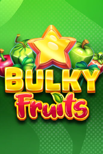 Попробуй Bulky Fruits в демо бесплатно онлайн | Azino777