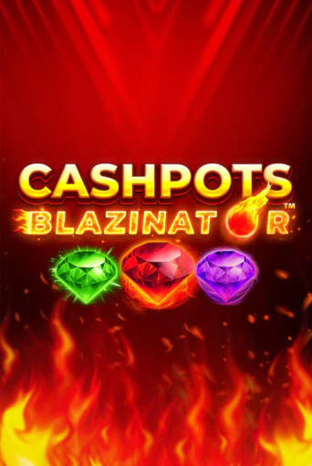Попробуй Cashpots Blazinator в демо бесплатно онлайн | Azino777