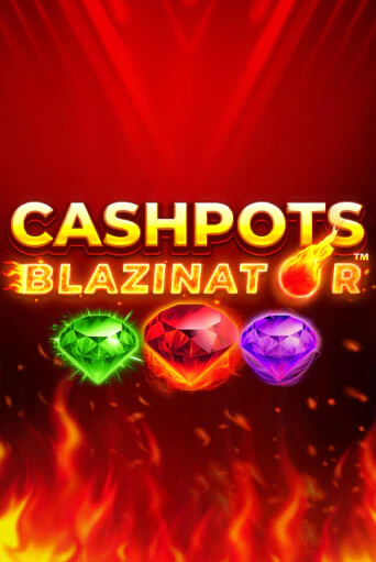 Попробуй Cashpots Blazinator в демо бесплатно онлайн | Azino777