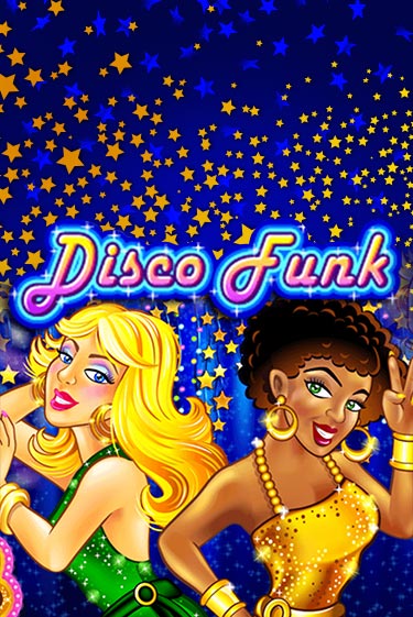 Попробуй Disco Funk в демо бесплатно онлайн | Azino777
