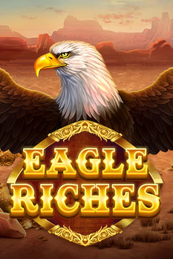 Попробуй Eagle Riches в демо бесплатно онлайн | Azino777