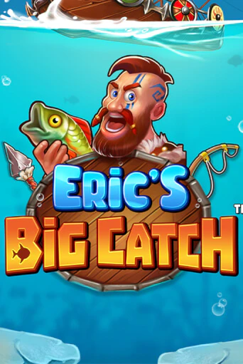 Попробуй Eric’s Big Catch™ в демо бесплатно онлайн | Azino777