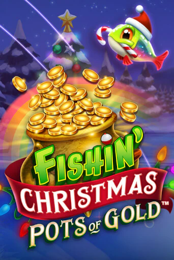 Попробуй Fishin Christmas Pots of Gold в демо бесплатно онлайн | Azino777