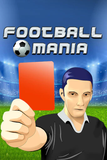 Попробуй Football Mania в демо бесплатно онлайн | Azino777