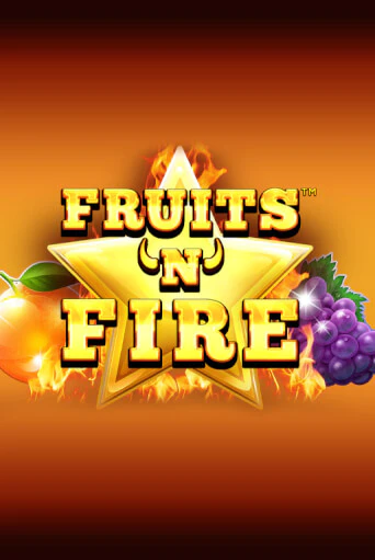 Попробуй Fruits'n'Fire в демо бесплатно онлайн | Azino777