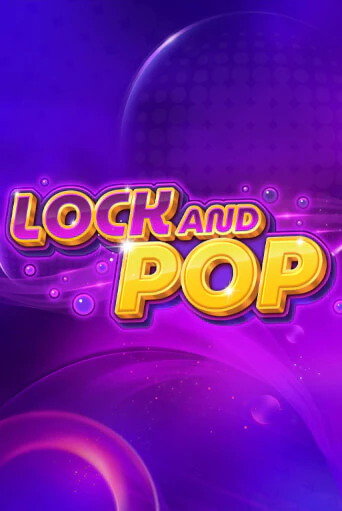 Попробуй Lock and Pop в демо бесплатно онлайн | Azino777