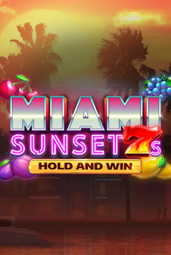 Попробуй Miami Sunset 7s Hold and Win в демо бесплатно онлайн | Azino777