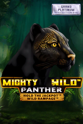 Попробуй Mighty Wild: Panther Grand Platinum Edition в демо бесплатно онлайн | Azino777