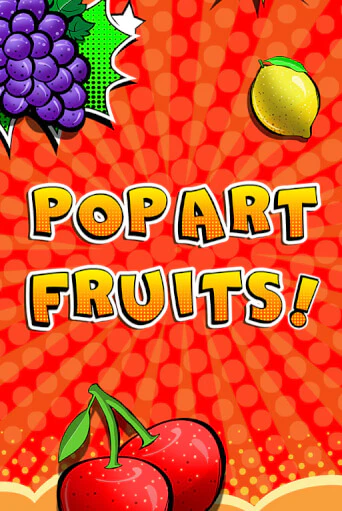 Попробуй Pop Art Fruits в демо бесплатно онлайн | Azino777