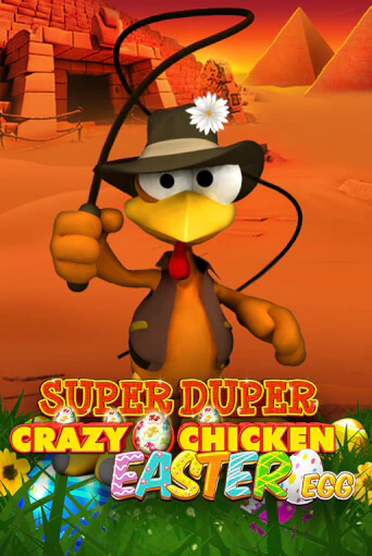 Попробуй Super Duper Crazy Chicken Easter Egg в демо бесплатно онлайн | Azino777