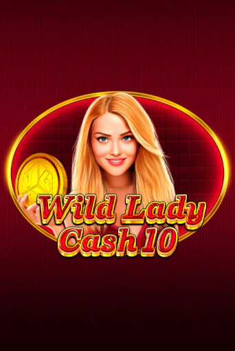 Попробуй Wild Lady Cash 10 в демо бесплатно онлайн | Azino777