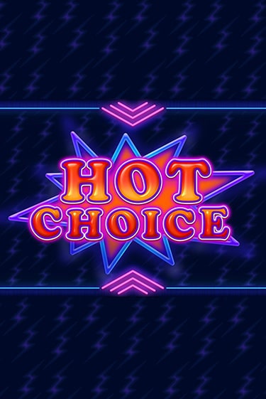 Попробуй Hot Choice в демо бесплатно онлайн | Azino777